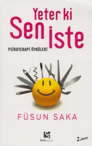 Yeter ki Sen İste; Psikoterapi Öyküleri