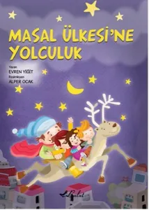 Masal Ülkesine Yolculuk