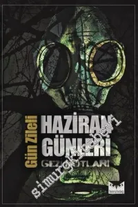Haziran Günleri: Gezi Notları -