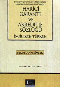 Harici Garanti ve Akreditif Sözlüğü (İngilizce-Türkçe)
