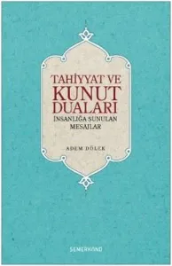 Tahiyyat ve Kunut Duaları