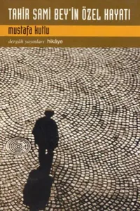 TAHİR SAMİ BEYİN ÖZEL HAYATI