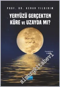 Yeryüzü Gerçekten Küre ve Uzayda mı? -         2023