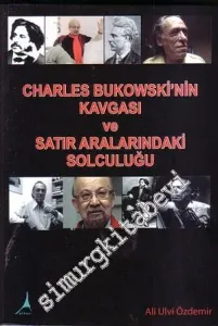 Charles Bukowski'nin Kavgası ve Satır Aralarındaki Solculuğu -