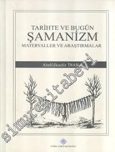 Tarihte ve Bugün Şamanizm:  Materyaller ve Araştırmalar -