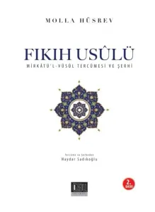 Fıkıh Usulü Mirkatül Vusul Tercümesi ve Şerhi