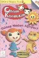 Canım Kardeşim Okuma Kitapları-2 Güneş Neden Ağlıyor