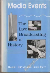 Media Events: The Live Broadcasting of History -