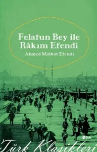 Felatun Bey'le Rakım Efendi