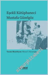 Eşekli Kütüphaneci Mustafa Güzelgöz -         2023