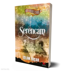 Serencam; Nur Hareketi Serisi - 3