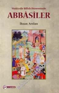Abbasiler: Müktedir Billah Döneminde -