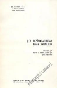 Çek Rizikolarından Doğan Sorumluluk: Karşılıksız Çek, Sahte ve Tahrif Edilmiş Çek, Çekin Çalınması -