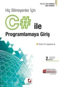 C# İle Proglamaya Giriş; Hiç Bilmeyenler İçin
