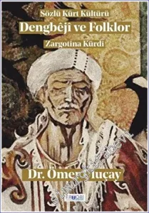 Dengbeji ve Folklor : Sözlü Kürt Kültürü -        2022