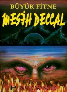 Büyük Fitne Mesih Deccal (Sır-002)