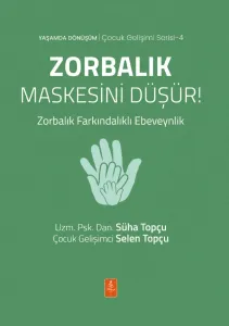 Zorbalık Maskesini Düşür