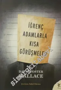 İğrenç Adamlarla Kısa Görüşmeler -        2011
