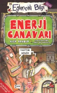 Enerji Canavarı; Eğlenceli Bilim, +10 Yaş