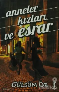 Annneler Kızları ve Esrar