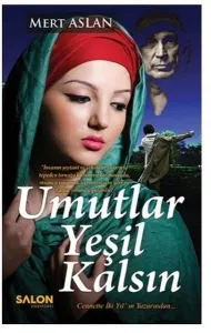 Umutlar Yeşil Kalsın (Ciltli)