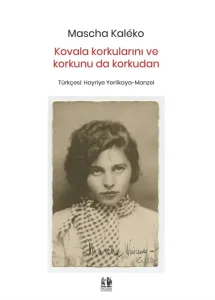 Kovala korkularını ve korkunu da korkudan