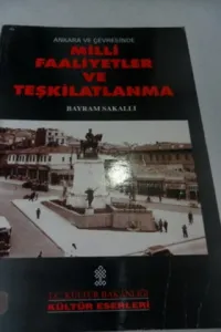 Ankara ve Çevresinde Milli Faaliyetler ve Teşkilatlanma