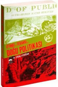 İttihat ve Terakkînin Doğu Politikası