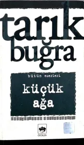 Küçük Ağa / Bütün Eserleri 1