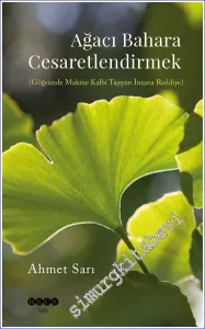 Ağacı Bahara Cesaretlendirmek -         2023