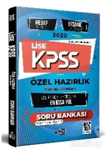 Lise KPSS Özel Hazırlık - Hedef Odaklı Efsane Soru Bankası - Memuriyete Giden En Kısa Yol