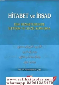 Hitabet ve İrşad; Din Hizmetlerinde İletişim ve Güzel Konuşma