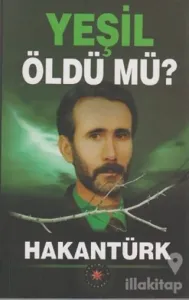 Yeşil Öldü Mü?