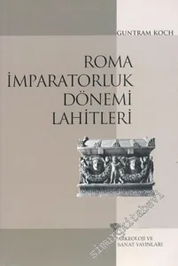 Roma İmparatorluk Dönemi Lahitleri -        2001
