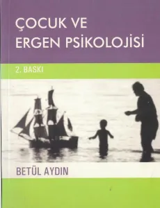 Çocuk ve Ergen Psikolojisi