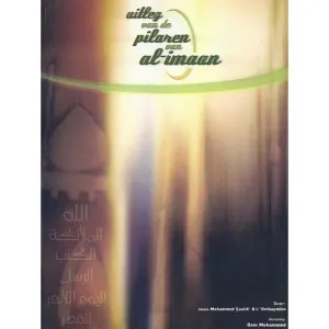 Uitleg van de pilaren van Al-imaan