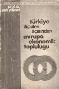 Türkiye İlişkileri Açısından Avrupa Ekonomik Topluluğu