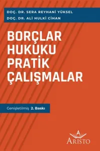 Borçlar Hukuku Pratik Çalışmalar