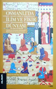 Osmanlı’da İlim ve Fikir Dünyası