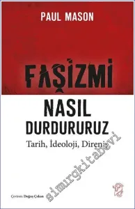 Faşizmi Nasıl Durdururuz : Tarih İdeoloji Direniş -         2024