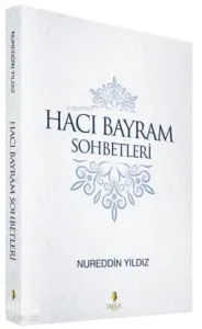 Hacı Bayram Sohbetleri