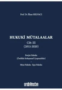 Hukuki Mütalaalar Cilt III (2015-2020)