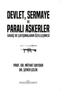 Devlet, Sermaye Ve Paralı Askerler