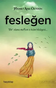 Fesleğen; Bir Olana Meftun O Kızın Hikayesi