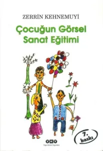 ÇOCUĞUN GÖRSEL SANAT EĞİTİMİ
