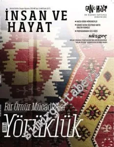 İnsan ve Hayat Dergisi - Bir Ömür Mücadelesi Yörüklük - Sayı: 114      Ağustos