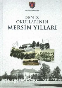 Deniz Okullarının Mersin Yılları
