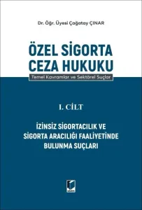 Özel Sigorta Ceza Hukuku I. Cilt