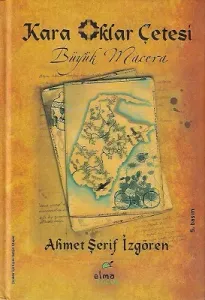 Kara Oklar Çetesi Büyük Macera - Ciltli Kitap
