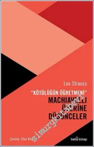 Kötülüğün Öğretmeni Machiavelli Üzerine Düşünceler -         2023